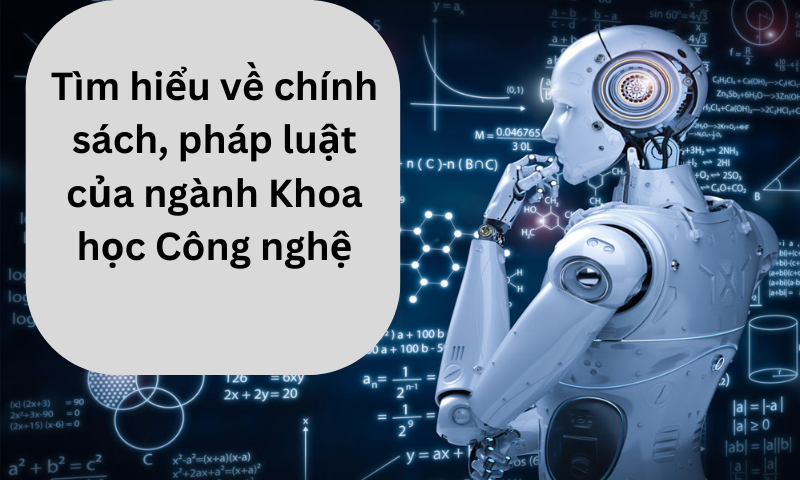 Tìm hiểu về chính sách, pháp luật  của ngành Khoa học và Công nghệ MOST05